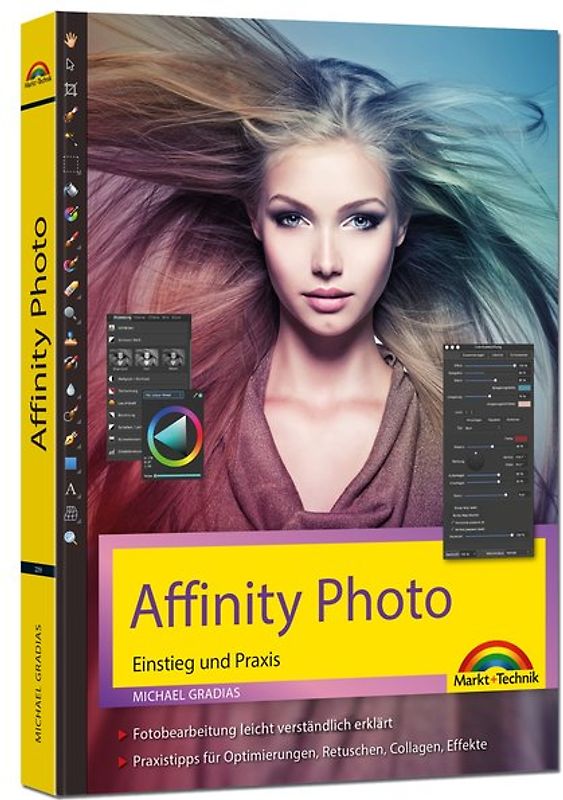 Affinity Photo – Einstieg und Praxis für Windows Version - Die Anleitung Schritt für Schritt zum perfekten Bild