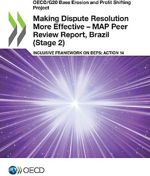 Making Dispute Resolution More Effective - MAP Peer Review Report, Brazil (Stage 2)