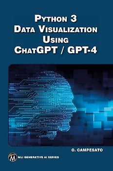 Python 3 and Data Visualization Using ChatGPT /GPT-4