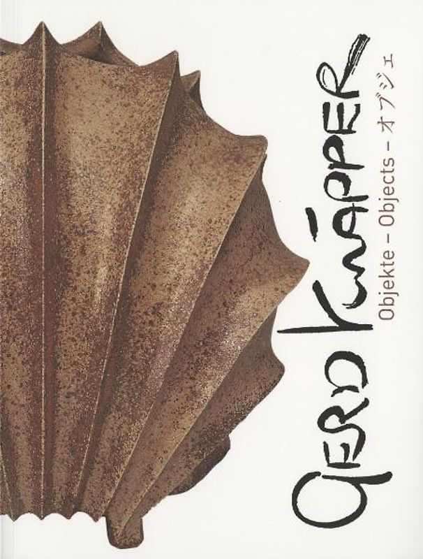 Gerd Knäpper. Objekte - Objects