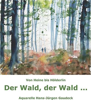 Der Wald, der Wald ...