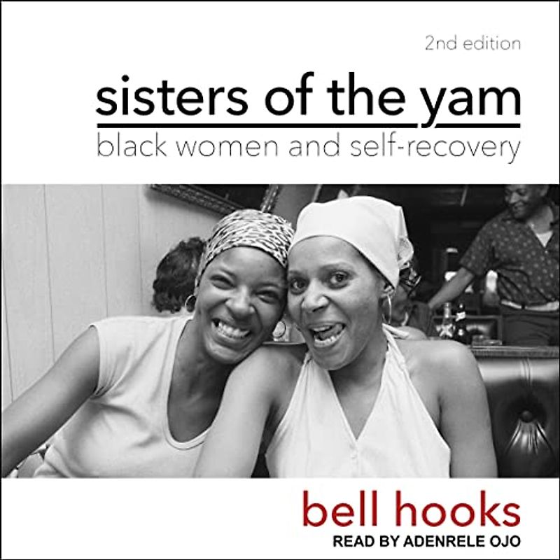 Sisters of the Yam: Black Women and Self-recovery