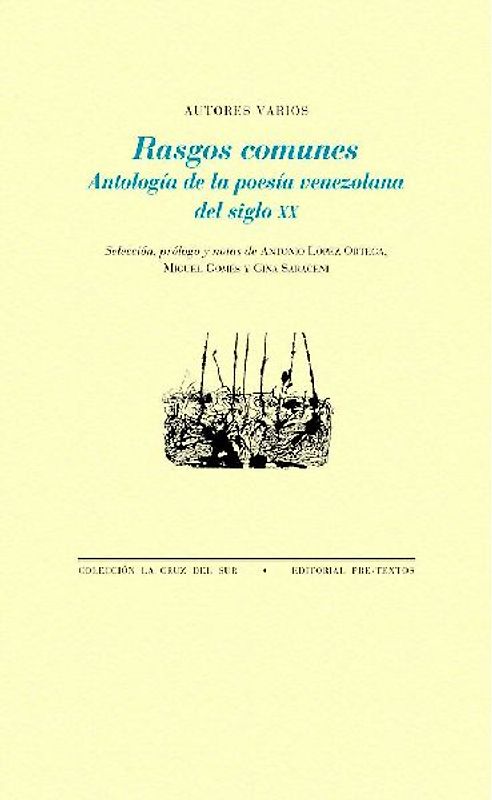Rasgos comunes : antología de la poesía venezolana del siglo XX
