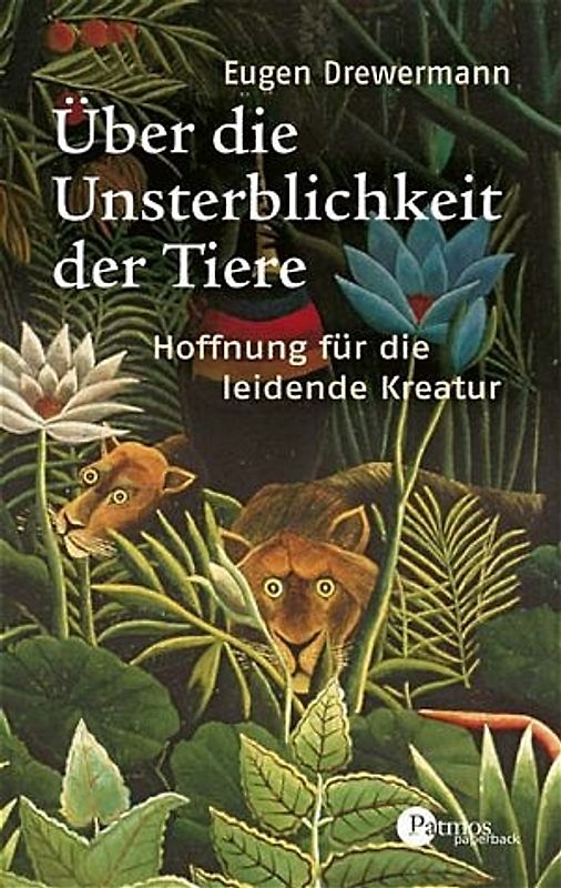 Über die Unsterblichkeit der Tiere