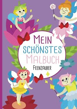Mein schönstes Malbuch: 50 wunderschöne Feen-Motive zum Ausmalen für Kinder ab 3 Jahren.