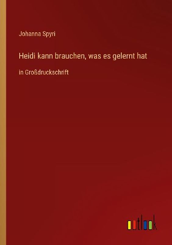 Heidi kann brauchen, was es gelernt hat