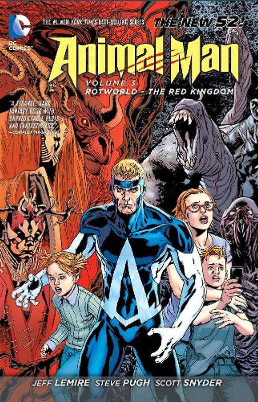 The New 52: Animal Man: Vol. 3 - Rotworld: The Red Kingdom - Jeff Lemire [Softcover]