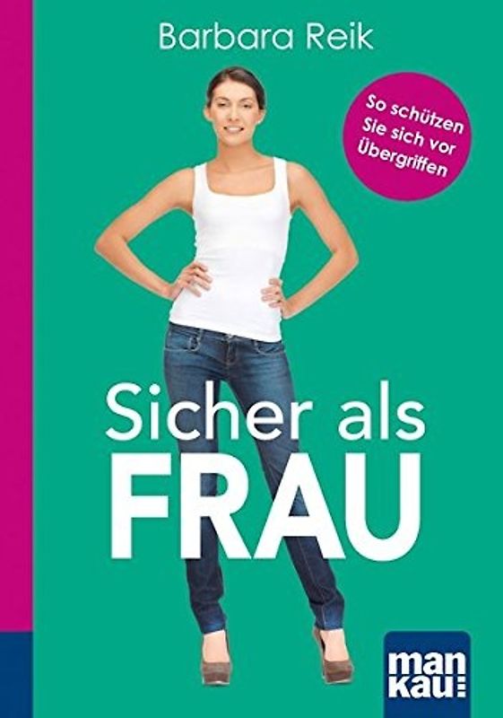 Sicher als Frau. Kompakt-Ratgeber