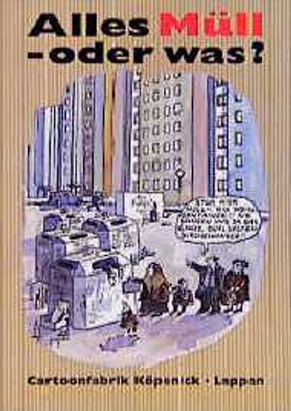 Alles Müll - oder was?