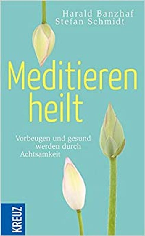 Meditieren heilt
