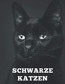 Schwarze Katzen: Das Bilderbuch der Schwarzen Katzen, Buch für Alzheimer-Patienten und Senioren mit Demenz (Bilderbücher)