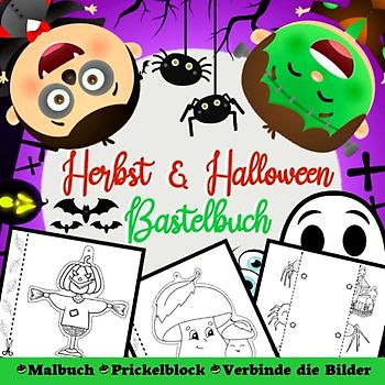 Herbst und Halloween Bastelbuch Malbuch Prickelblock Verbinde die Bilder: Nie mehr Langeweile! Prickelbilder Kinder ab 3 Jahren | Fensterbilder ... Herbst Kinder | Ausschneiden für Kinder ab 3