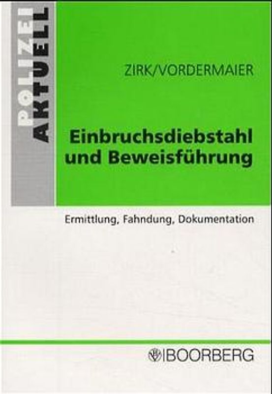 Einbruchsdiebstahl und Beweisführung