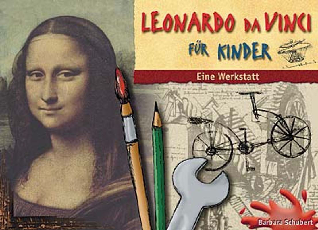 Leonardo da Vinci für Kinder - Eine Werkstatt