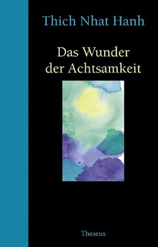 Das Wunder der Achtsamkeit