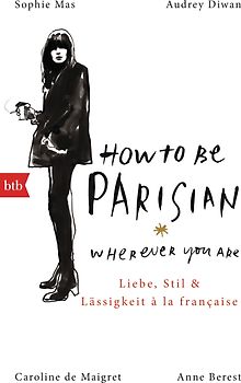 How To Be Parisian wherever you are
