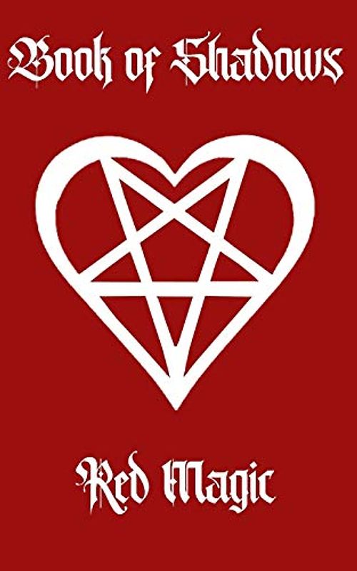The Book of Shadows: Red Magic and Love Spells