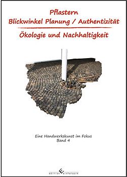 Pflastern Blickwinkel Planung/Authentizität Ökologie und Nachhaltigkeit