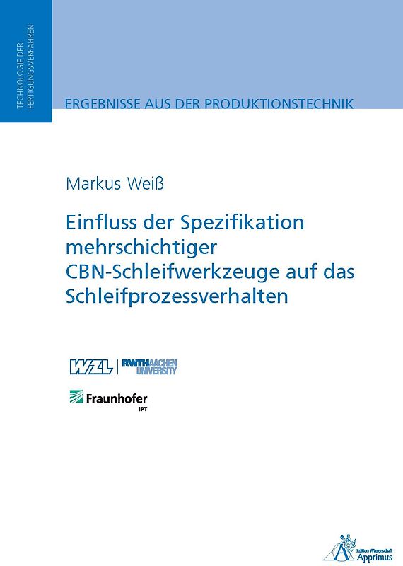 Einfluss der Spezifikation mehrschichtiger CBN-Schleifwerkzeuge auf das Schleifprozessverhalten