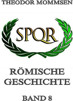 Römische Geschichte, Band 8
