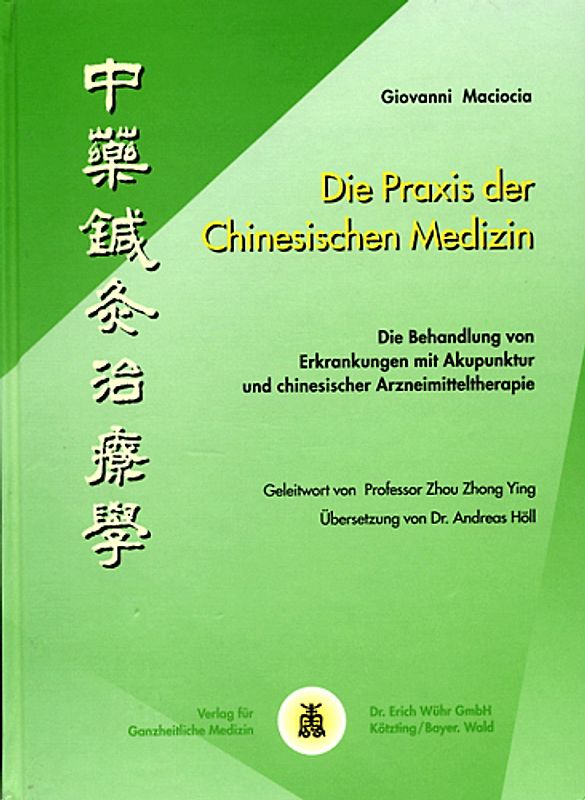 Die Praxis der Chinesischen Medizin
