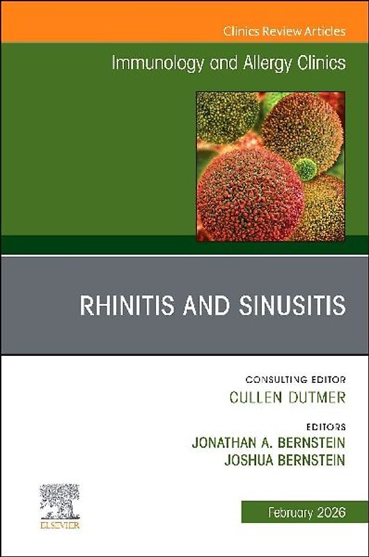 Rhinitis and Sinusitis, an Issue of Immunology and Allergy Clinics of North America
