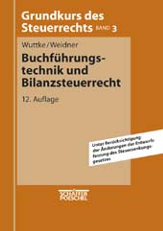 Buchführungstechnik und Bilanzsteuerrecht