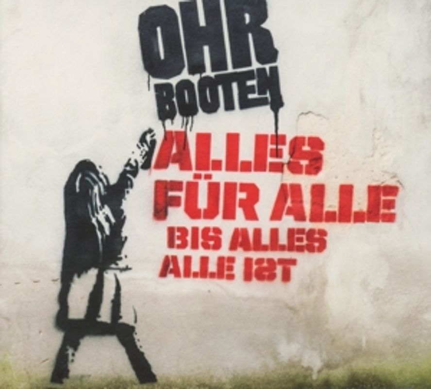Ohrbooten - Alles für Alle Bis Alles Alle Ist