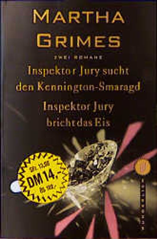 Inspektor Jury sucht den Kennington-Smaragd /Inspektor Jury bricht das Eis. Zwei Romane