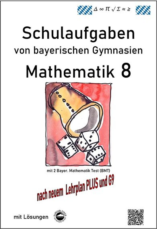 Mathematik 8 Schulaufgaben (G9, LehrplanPLUS) von bayerischen Gymnasien mit Lösungen