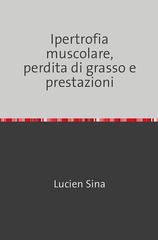 Ipertrofia muscolare, perdita di grasso e prestazioni