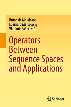 Operators Between Sequence Spaces and Applications