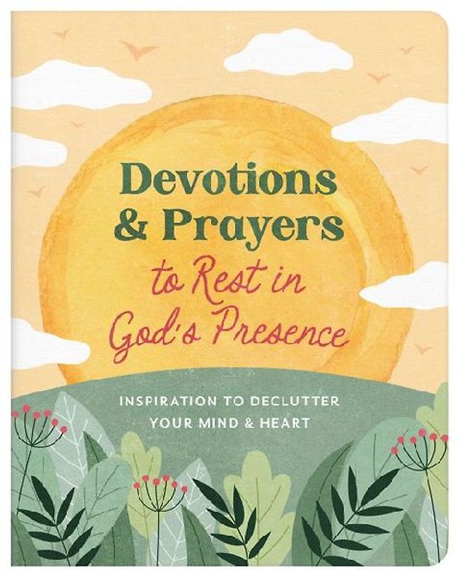 Devotions and Prayers to Rest in God's Presence