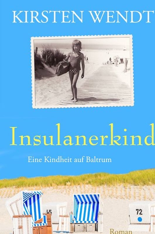 Insulanerkind: Eine Kindheit auf Baltrum