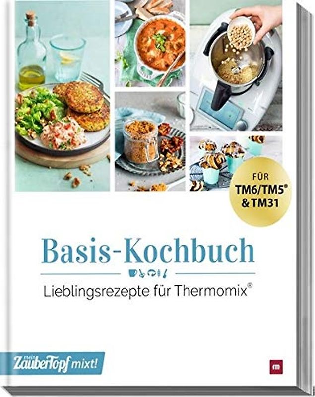 mein ZauberTopf mixt! Basis-Kochbuch