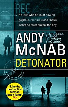 Detonator: (Nick Stone Thriller 17) (Nick Stone, 17)