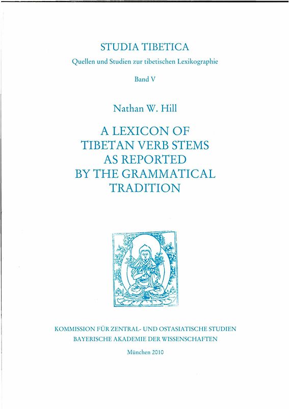 Studia Tibetica Band V: A Lexicon of Tibetan Verb Stems as Reported by the Grammatical Tradition