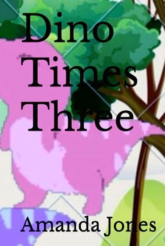 Dino Times Three