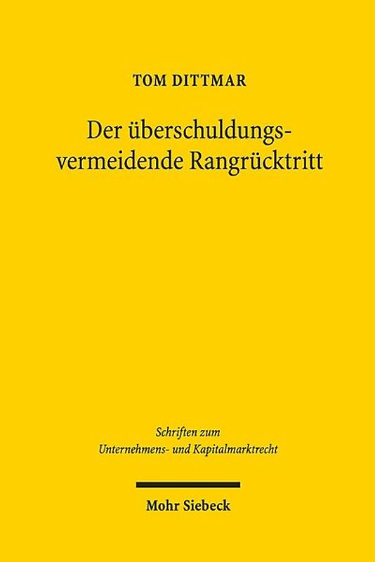 Der überschuldungsvermeidende Rangrücktritt