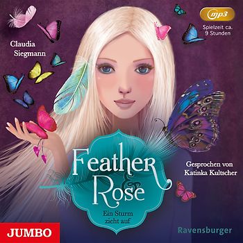 Feather & Rose. Ein Sturm zieht auf
