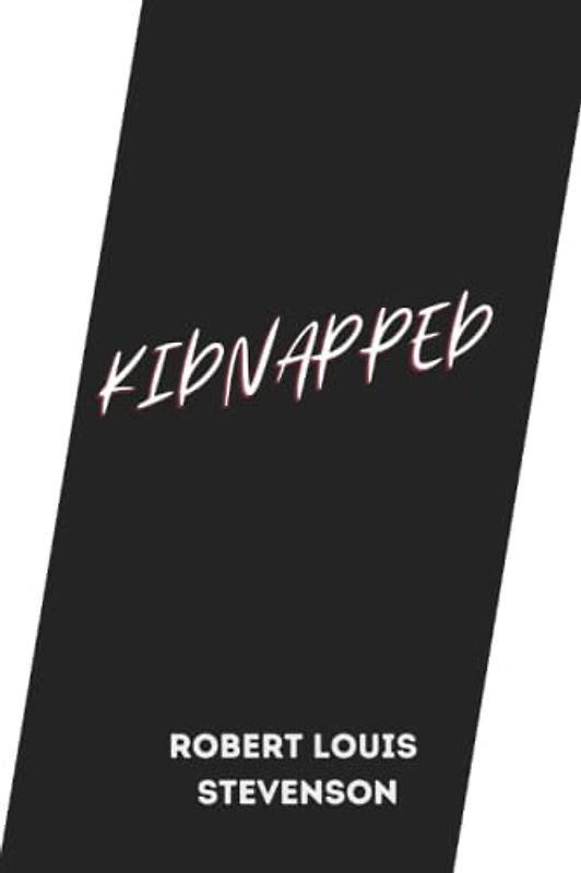 Kidnapped by Robert Louis Stevenson