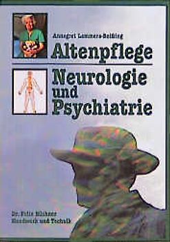 Altenpflege - Neurologie und Psychiatrie