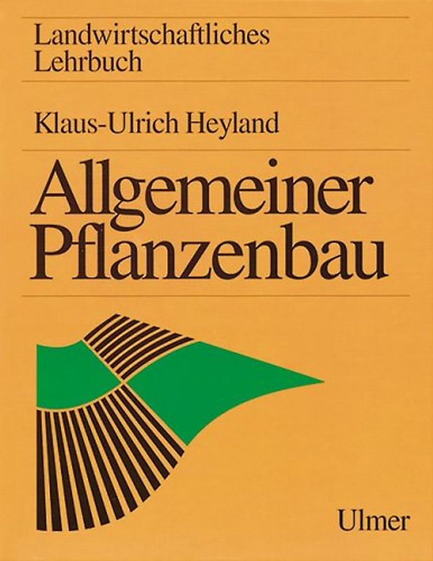 Landwirtschaftliches Lehrbuch / Allgemeiner Pflanzenbau