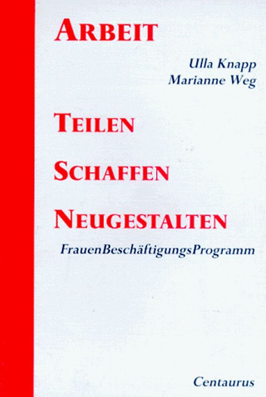 Arbeit teilen - schaffen - neugestalten