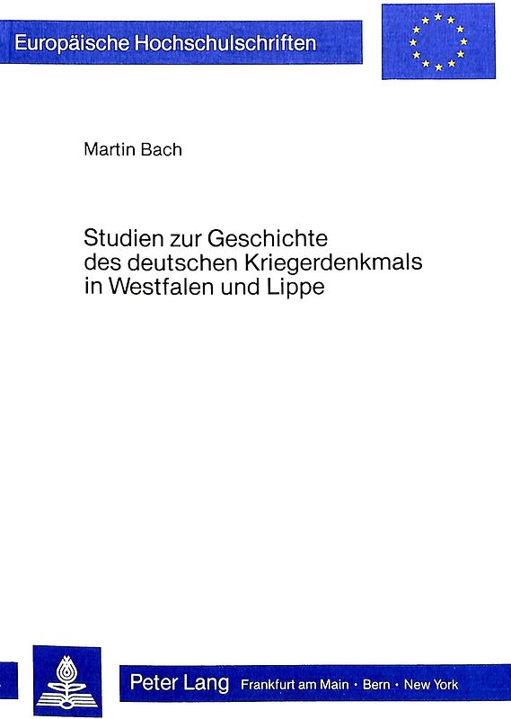 Studien zur Geschichte des deutschen Kriegerdenkmals in Westfalen und Lippe