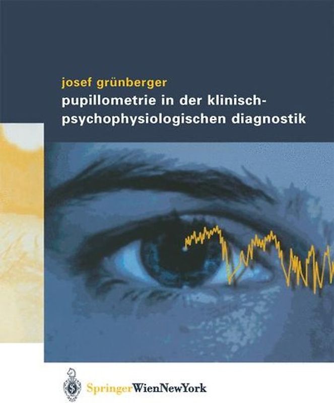 Pupillometrie in der klinisch- psychophysiologischen Diagnostik