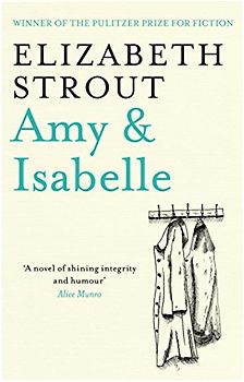 Amy & Isabelle - Strout, Elizabeth
