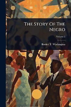 The Story Of The Negro