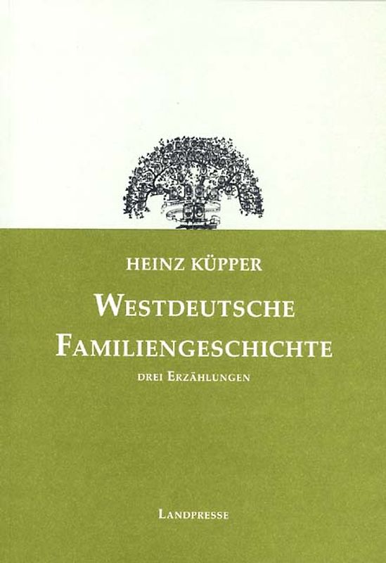 Westdeutsche Familiengeschichte. Drei Erzählungen