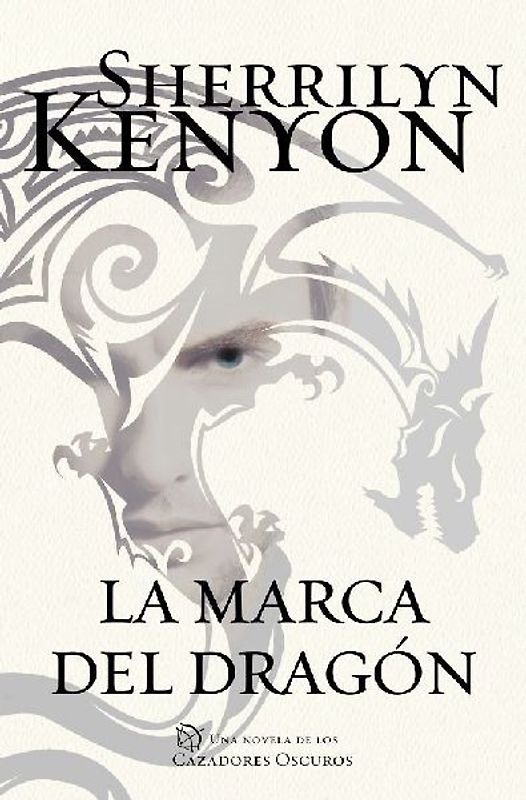 Cazadores oscuros 26. La marca del dragón